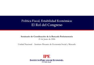 Política Fiscal, Estabilidad Económica: El Rol del Congreso