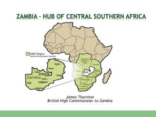 ZAMBIA – HUB OF CENTRAL SOUTHERN AFRICA