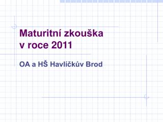 Maturitní zkouška v roce 2011