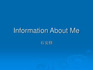 Information About Me