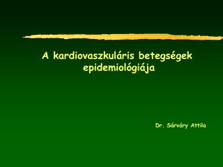 A kardiovaszkuláris betegségek epidemiológiája