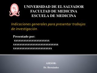 Indicaciones generales para presentar trabajos de investigación .
