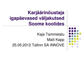 Karjäärinõustaja igapäevased väljakutsed Soome koolides