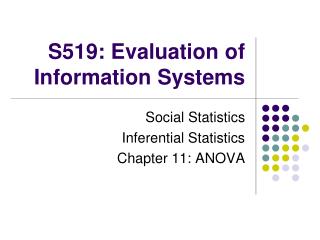 S519: Evaluation of Information Systems