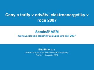 Ceny a tarify v odvětví elektroenergetiky v roce 2007
