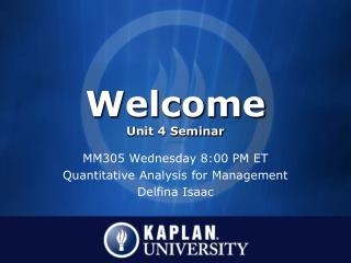 Welcome Unit 4 Seminar