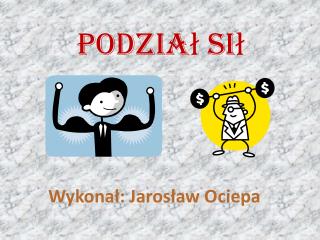 Podział Sił