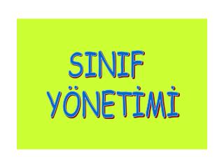 SINIF YÖNETİMİ