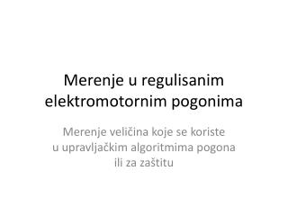 Merenje u regulisanim elektromotornim pogonima