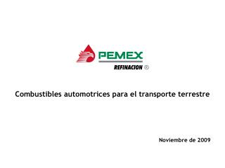 Combustibles automotrices para el transporte terrestre