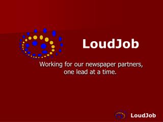 Working for our newspaper partners, one lead at a time.