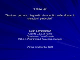 Luigi Lombardozzi Azienda U.S.L. di Parma Dipartimento Cure Primarie