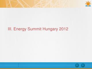 III. Energy Summit Hungary 2012