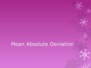 Mean Absolute Deviation