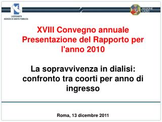 XVIII Convegno annuale Presentazione del Rapporto per l'anno 2010