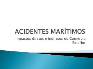 ACIDENTES MARÍTIMOS