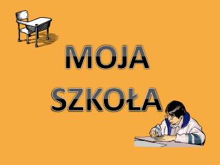 MOJA SZKOŁA