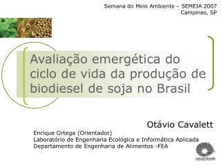 Avaliação emergética do ciclo de vida da produção de biodiesel de soja no Brasil