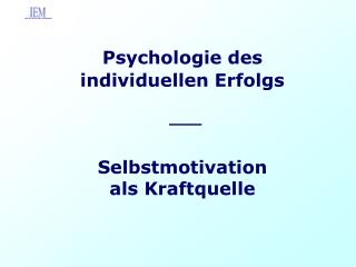 Psychologie des individuellen Erfolgs