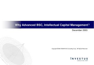 Why Advanced BSC, Intellectual Capital Management ?