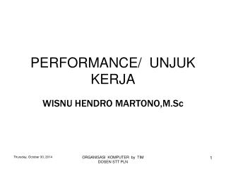 PERFORMANCE/ UNJUK KERJA