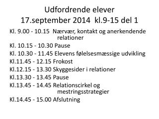 Udfordrende elever 17.september 2014 kl.9-15 del 1