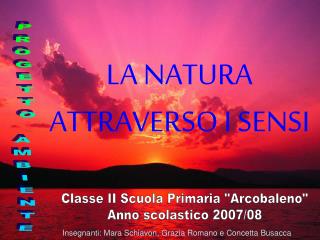 LA NATURA ATTRAVERSO I SENSI