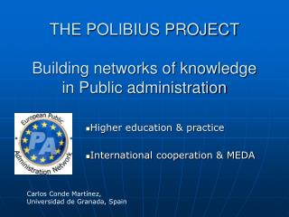 THE POLIBIUS PROJECT Building networks of knowledge in Public administration