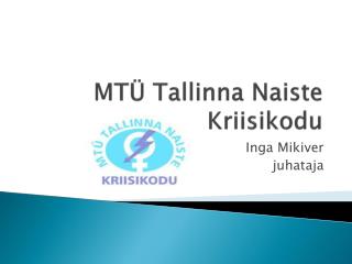 MTÜ Tallinna Naiste Kriisikodu