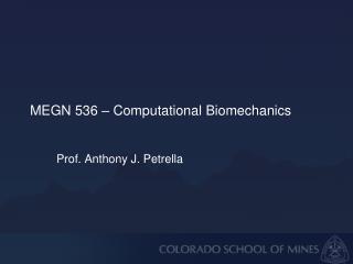 MEGN 536 – Computational Biomechanics