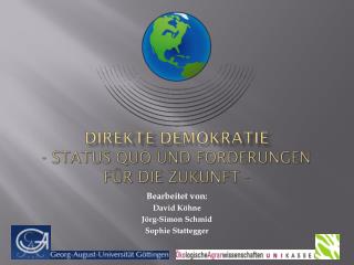 Direkte Demokratie - Status Quo und Forderungen für die Zukunft -