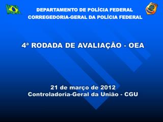 CORREGEDORIA-GERAL DA POLÍCIA FEDERAL