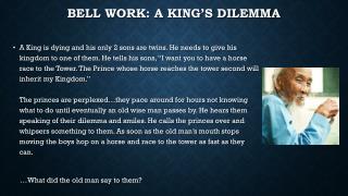 Bell work: A king’s dilemma