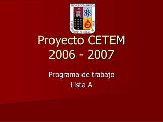 Proyecto CETEM 2006 - 2007