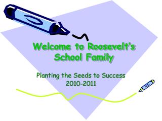 Welcome to Roosevelt’s School Family