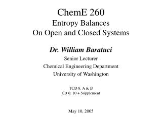 ChemE 260 Entropy Balances On Open and Closed Systems