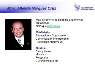 Mtro. Allende Márquez Ortiz