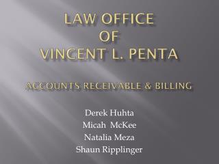 Law Office of Vincent L. Penta Accounts Receivable &amp; Billing