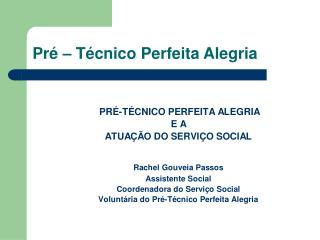Pré – Técnico Perfeita Alegria