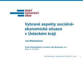 Vybrané aspekty sociálně-ekonomické situace v Ústeckém kraji