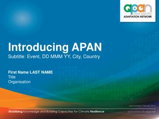 Introducing APAN S ubtitle: Event, DD MMM YY, City, Country