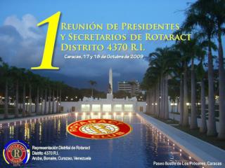I Reunión de Presidentes y Secretarios de Rotaract, Distrito 4370 R.I.