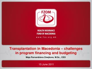 Transplantation in Macedonia – challenges in program financing and budgeting