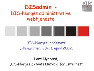 DISadmin - DIS-Norges administrative webtjeneste