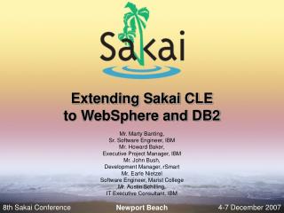 Extending Sakai CLE to WebSphere and DB2