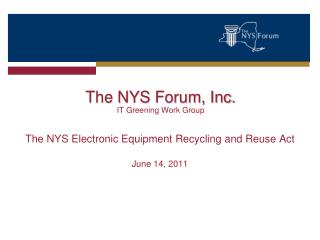 The NYS Forum, Inc. IT Greening Work Group