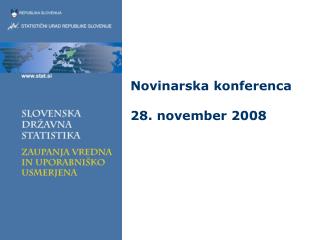 Novinarska konferenca 28. november 2008