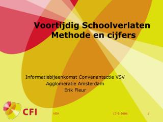 Voortijdig Schoolverlaten Methode en cijfers