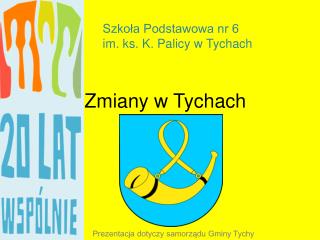 Zmiany w Tychach