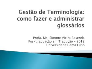 Gestão de Terminologia: como fazer e administrar glossários